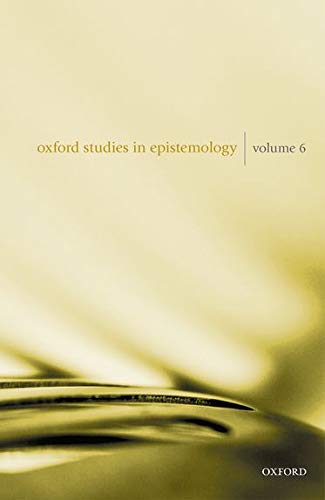 Book Oxford Studies in Epistemology Volume 6 free