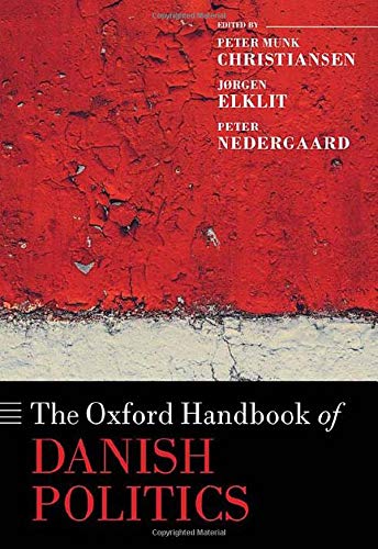 Book The Oxford Handbook of Danish Politics (Oxford Handbooks) free