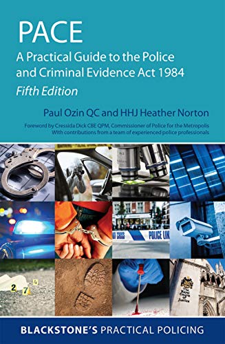 Book PACE: A Practical Guide to the Police and Criminal Evidence Act 1984 (Blackstone's Practical Policing) free