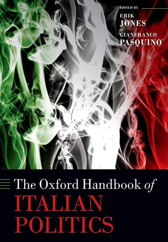 Book The Oxford Handbook of Italian Politics (Oxford Handbooks) free