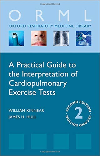 Book A Practical Guide to the Interpretation of Cardiopulmonary Exercise Tests (Oxford Respiratory Medicine Library) free