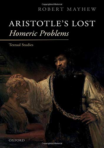 Book Aristotle's Lost Homeric Problems: Textual Studies free