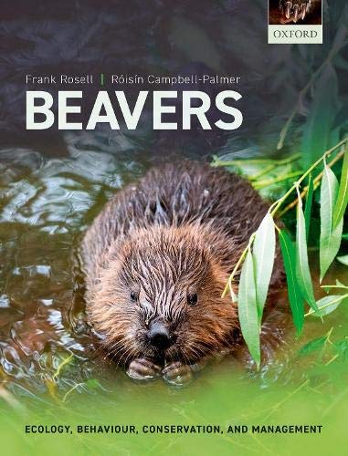 Book Beavers: Ecology, Behaviour, Conservation, and Management free