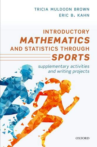 Book Introductory Mathematics And Statistics Through Sports: Supplementary Activities And Writing Projects free