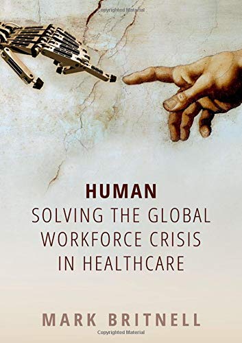 Book Human: Solving the global workforce crisis in healthcare free