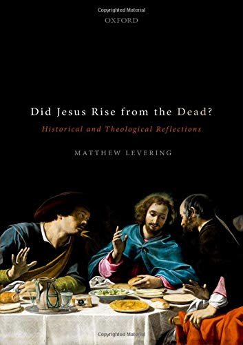 Book Did Jesus Rise from the Dead?: Historical and Theological Reflections free