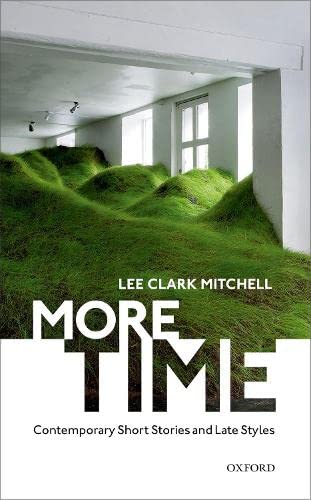 Book More Time: Contemporary Short Stories and Late Style free