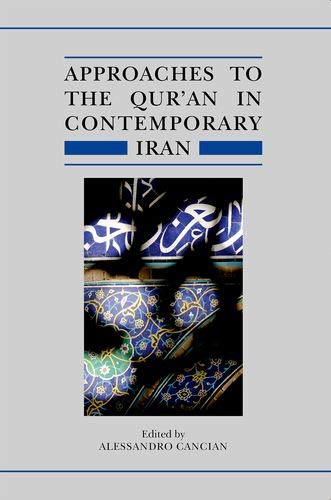 Book Approaches to the Qur'an in Contemporary Iran (Qur'anic Studies Series) free