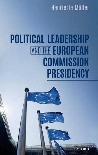Book Political Leadership and the European Commission Presidency free