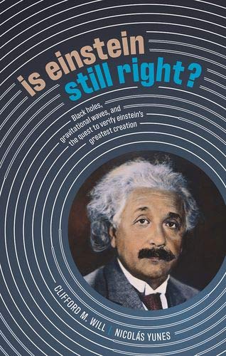Book Is Einstein Still Right?: Black Holes, Gravitational Waves, and the Quest to Verify Einstein's Greatest Creation free