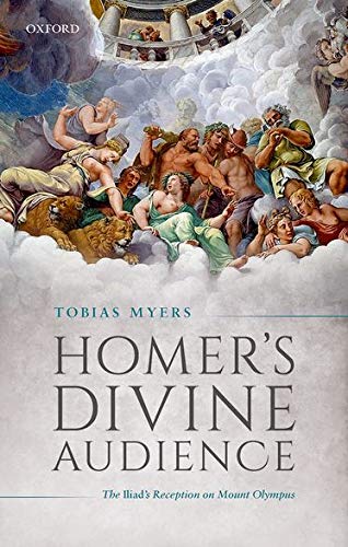 Book Homer's Divine Audience: The Iliad's Reception on Mount Olympus free