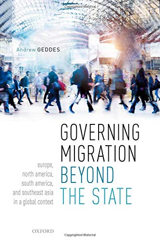 Book Governing Migration Beyond the State: Europe, North America, South America, and Southeast Asia in a Global Context free