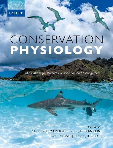 Book Conservation Physiology: Applications for Wildlife Conservation and Management free