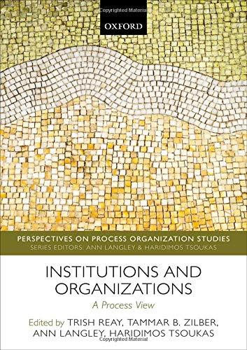 Book Institutions and Organizations: A Process View (Perspectives on Process Organization Studies) free