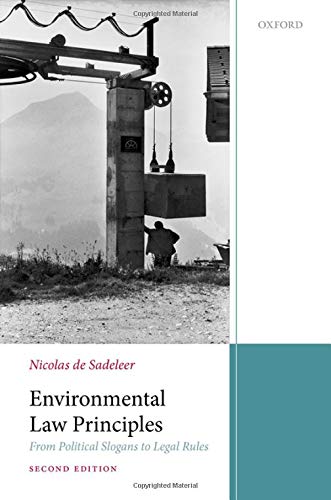 Book Environmental Law Principles: From Political Slogans to Legal Rules free