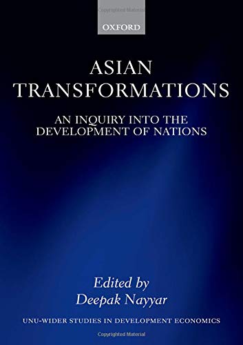 Book Asian Transformations: An Inquiry into the Development of Nations (WIDER Studies in Development Economics) free