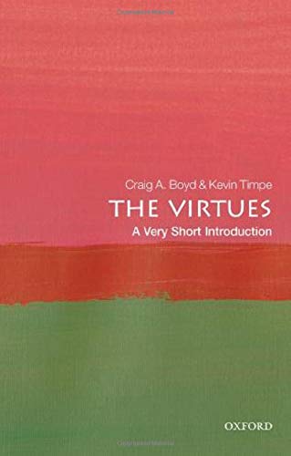 Book The Virtues: A Very Short Introduction (Very Short Introductions) free