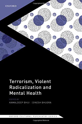 Book Terrorism, Violent Radicalisation and Mental Health (Oxford Cultural Psychiatry) free