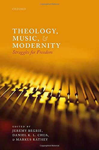 Book Theology, Music, and Modernity: Struggles for Freedom free