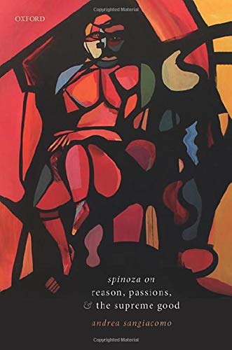 Book Spinoza on Reason, Passions, and the Supreme Good free