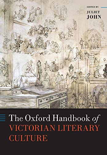 Book The Oxford Handbook of Victorian Literary Culture (Oxford Handbooks) free