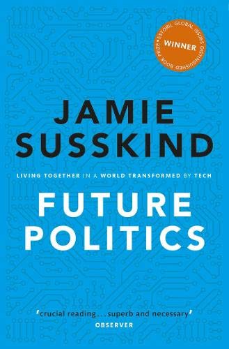 Book Future Politics: Living Together in a World Transformed by Tech free