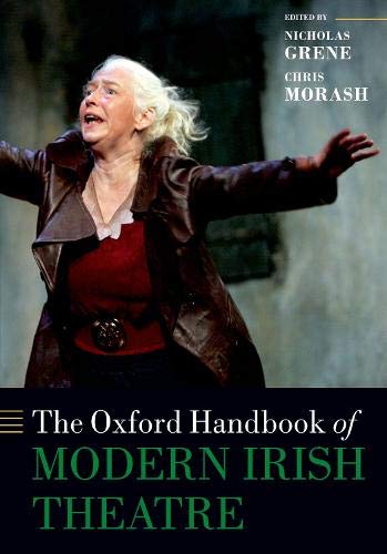 Book The Oxford Handbook of Modern Irish Theatre (Oxford Handbooks) free