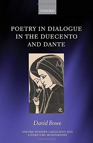Book Poetry in Dialogue in the Duecento and Dante (Oxford Modern Languages and Literature Monographs) free