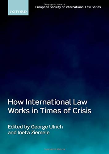 Book How International Law Works in Times of Crisis (European Society of International Law) free