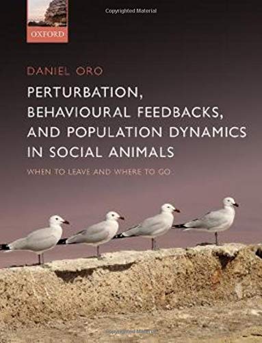 Book Perturbation, Behavioural Feedbacks, and Population Dynamics in Social Animals: When to leave and where to go free