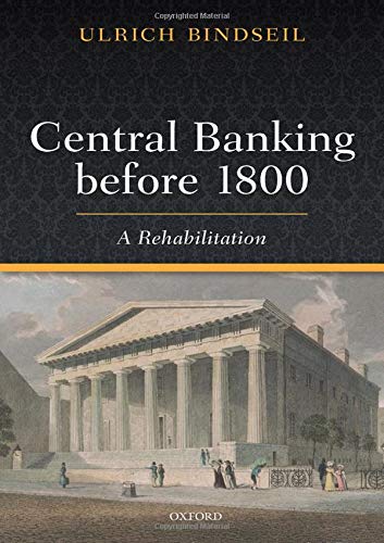 Book Central Banking before 1800: A Rehabilitation free