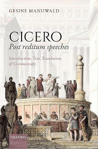 Book Cicero, Post Reditum Speeches: Introduction, Text, Translation, and Commentary free