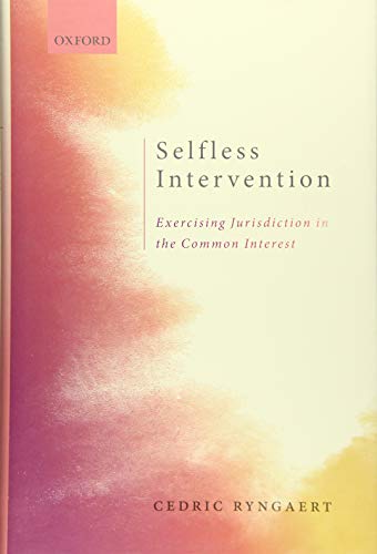 Book Selfless Intervention: The Exercise of Jurisdiction in the Common Interest free