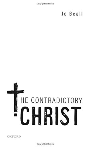 Book The Contradictory Christ (Oxford Studies in Analytic Theology) free