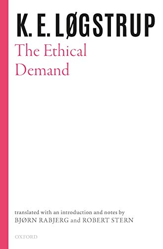 Book The Ethical Demand (Selected Works of K.E. Logstrup) free