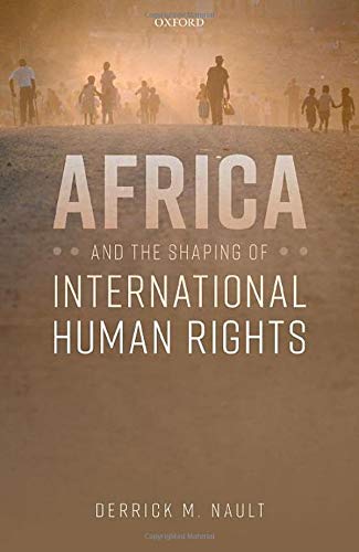 Book Africa and the Shaping of International Human Rights free