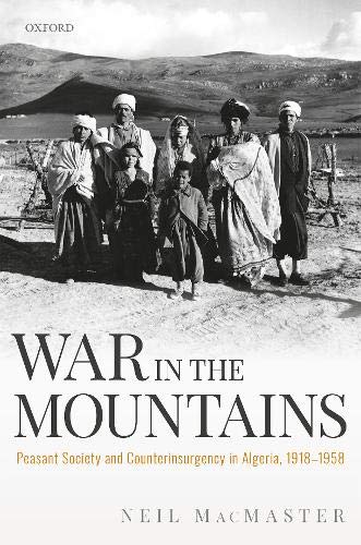 Book War in the Mountains: Peasant Society and Counterinsurgency in Algeria, 1918-1958 free