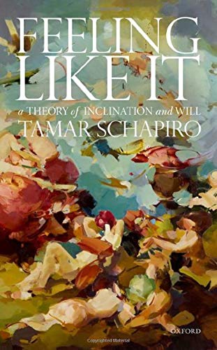 Book Feeling Like It: A Theory of Inclination and Will free
