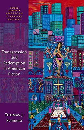 Book Transgression & Redemption in American Fiction (Oxford Studies in American Literary History) free