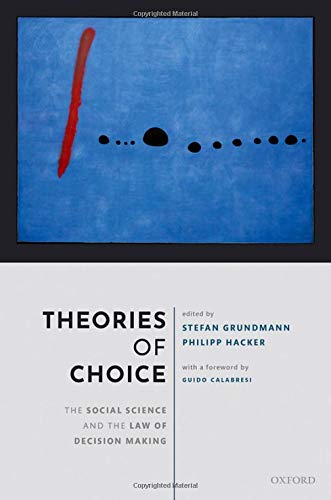Book Theories of Choice: The Social Science and the Law of Decision Making free