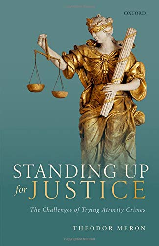 Book Standing Up for Justice: The Challenges of Trying Atrocity Crimes free