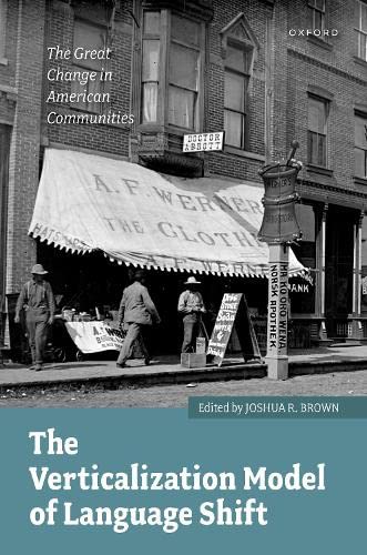Book The Verticalization Model of Language Shift: The Great Change in American Communities free