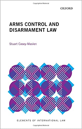 Book Arms Control and Disarmament Law (Elements of International Law) free