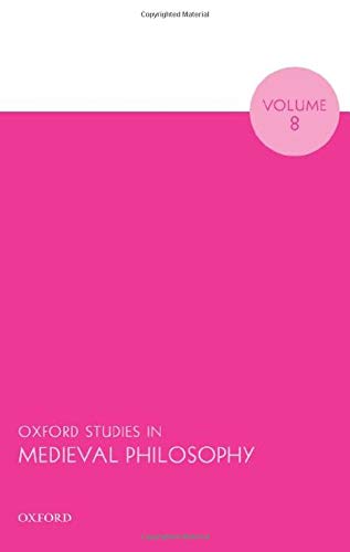 Book Oxford Studies in Medieval Philosophy Volume 8 free