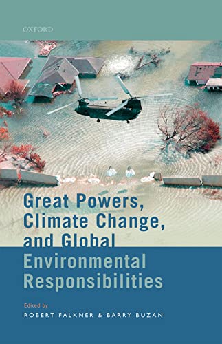 Book Great Powers, Climate Change, and Global Environmental Responsibilities free