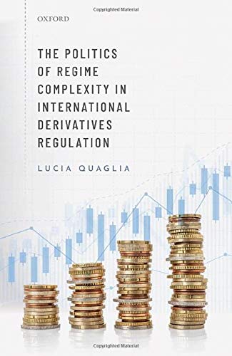 Book The Politics of Regime Complexity in International Derivatives Regulation free