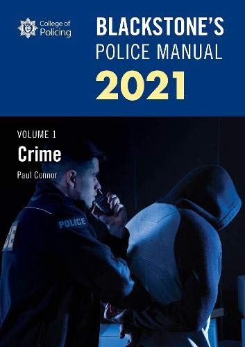 Book Blackstone's Police Manuals Volume 1: Crime 2021 free