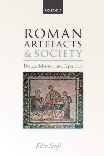 Book Roman Artefacts and Society: Design, Behaviour, and Experience free