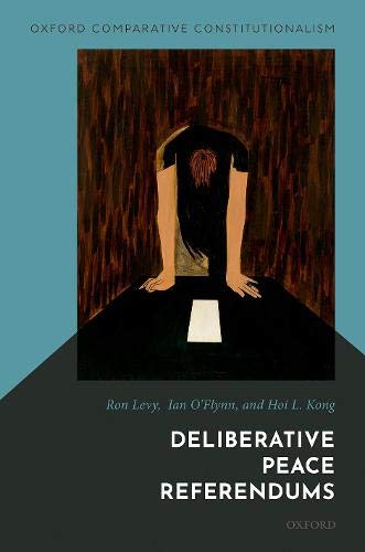 Book Deliberative Peace Referendums (Oxford Comparative Constitutionalism) free