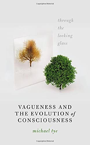 Book Vagueness and the Evolution of Consciousness: Through the Looking Glass free